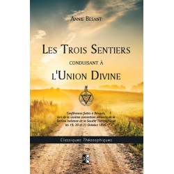 Les Trois Sentiers conduisant à l'Union Divine