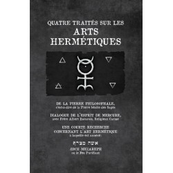 Quatre Traités sur les Arts Hermétiques