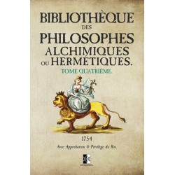 Bibliothèque des Philosophes Alchimiques ou Hermétiques