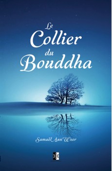 Le Collier du Bouddha Le Collier du Bouddha