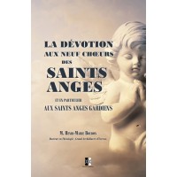 La dévotion aux neuf chœurs des Saints Anges