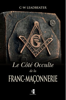 Le Côté Occulte de la Franc-Maçonnerie