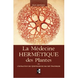 La Médecine Hermétique des Plantes