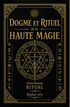 Dogme et Rituel de la Haute Magie