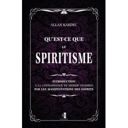 Qu’est-ce que le Spiritisme