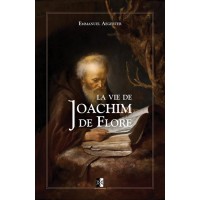 La vie de Joachim de Flore